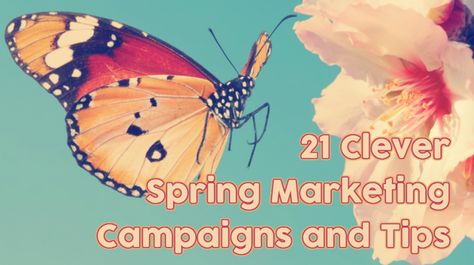 21 Clever Spring Marketing Campaigns and Tips - @smallbiztrends Spring Marketing Ideas, Marketing Small Business, Spring Campaign, Marketing Slogans, Small Business Trends, Spring Market, Campaign Ideas, Experiential Marketing, Small Business Social Media