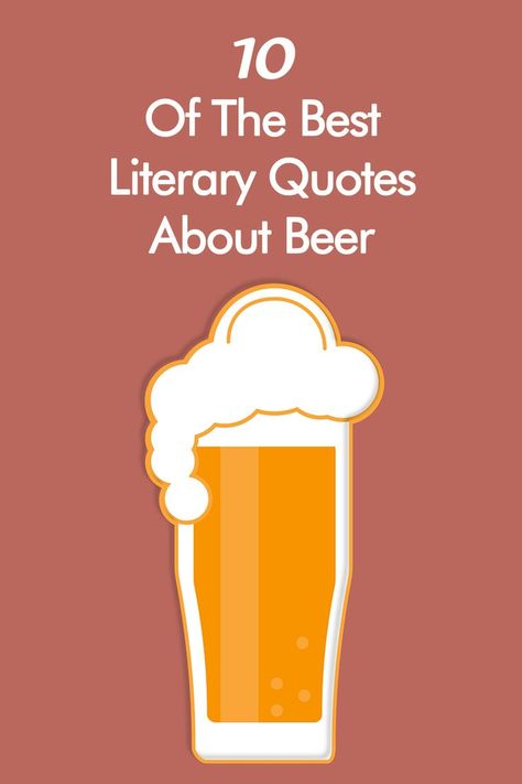 Oh, hoppy day! Beer lovers and book lovers will agree that things are about to go beer-serk with these 10 of the best literary quotes about beer. #LiteraryQuotesAboutBeer #QuotesaboutBeer #Beer https://bookglow.net/10-of-the-best-literary-quotes-about-beer/ Quotes About Beer, Craft Beer Quotes, Best Literary Quotes, Book Puns, Beer Quote, All About Books, Beer Ingredients, Funny Poems, Latin Quotes