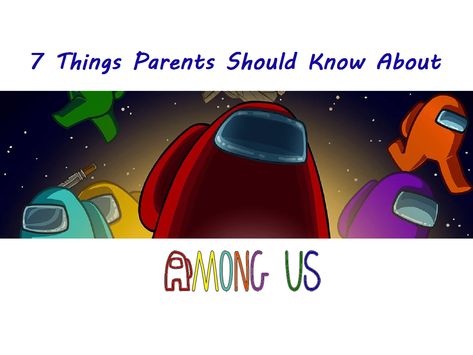 7 Things Parents Should Know About ‘Among Us’ Among Us In Real Life, Game For Friends, Online Party Games, Late Meme, Among Us Game, Strangers Online, Future Games, Voice Chat, Online Multiplayer Games