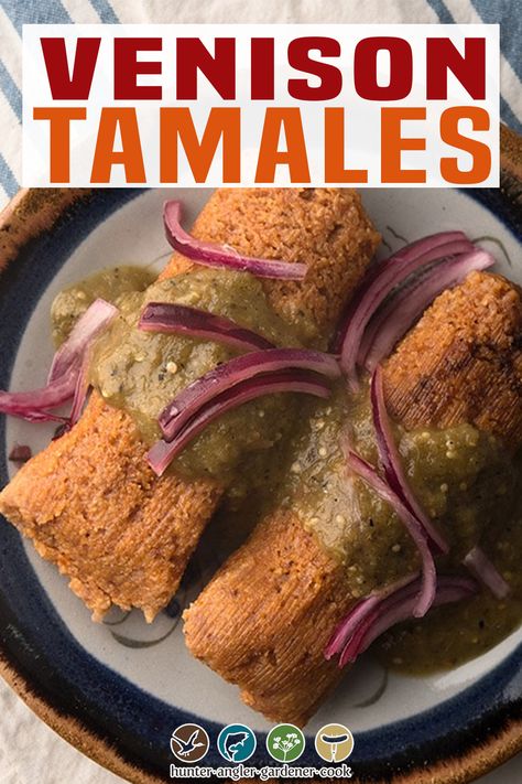 Venison Tamales Recipe, Deer Roast, Moose Recipes, Tamales Recipe, Deer Recipes, Game Meat, Tamale Recipe, Mexican Recipe, Deer Meat