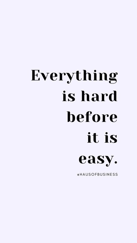 Everything Is Hard Before It Is Easy, Work Hard Quotes Women, Quote For Success, Simply Aesthetic, Impossible Quotes, Work Vision Board, Betrayal Quotes, 75 Hard, Wealth Mindset