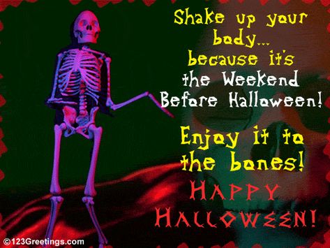 Shake up your body because it's the weekend before Halloween! dance skeleton pumpkin halloween happy halloween jack-o-lantern halloween gif trick or treat black cat funny halloween animated halloween halloween weekend Happy Halloween Quotes Funny, Funny Halloween Quotes, Happy Halloween Quotes, Party Quotes Funny, Halloween Quotes Funny, Cheesy Jokes, Weekend Quotes, Halloween Countdown, Halloween Gif