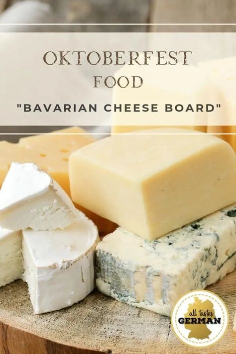 Bavarian Cheese Board - All Tastes German German Appetizers, German Cheese, Bavarian Recipes, German Food Authentic, Pretzel Cheese, German Bread, Oktoberfest Food, Octoberfest Food, Cheese Course