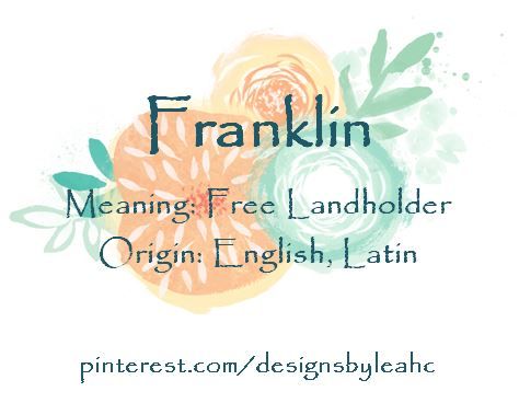 Baby Boy Name: Franklin. Meaning: Free Landholder. Origin: English, Latin. Nicknames: Frank. Hebrew Girl Names, Baby Boy Names Strong, Cute Pet Names, Meaningful Baby Names, Dresden Files, Baby Boy Name, Unusual Baby Names, Hebrew Names