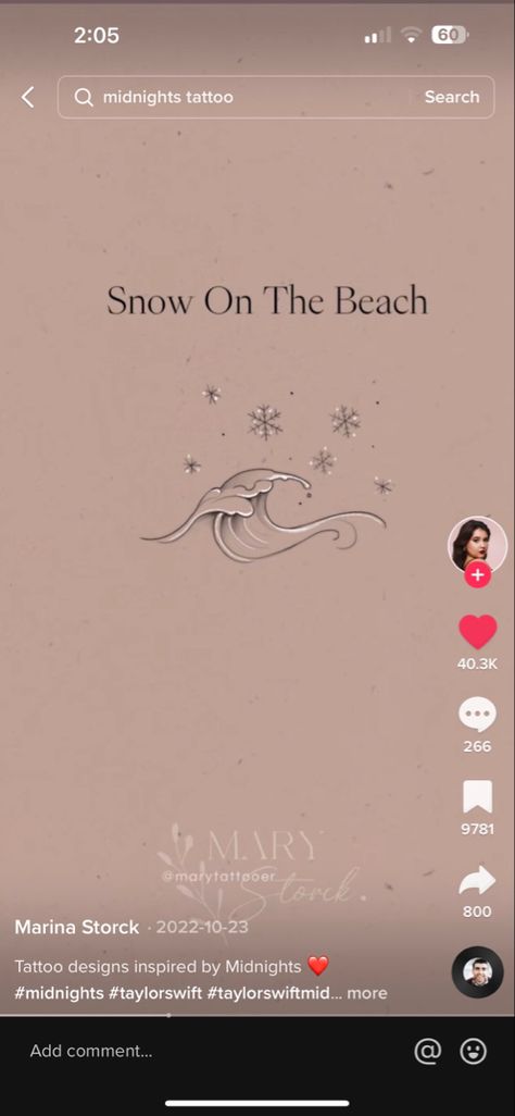 Snow On The Beach Taylor Swift Tattoo, Snow On The Beach Tattoo, Taylor Tattoo, Winter Tattoo, Snow Tattoo, Snow On The Beach, Snow Flake Tattoo, Taylor Swift Tattoo, Summer Tattoo