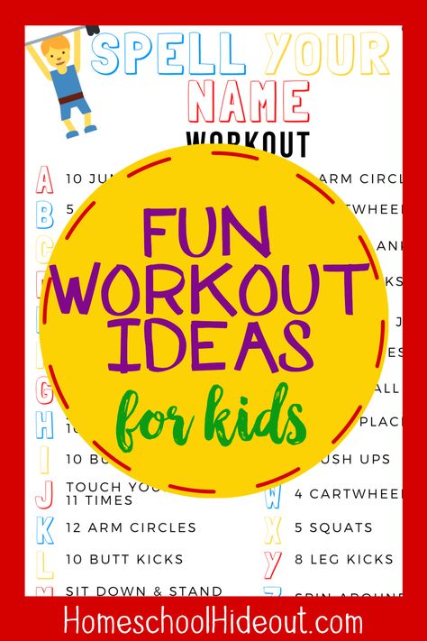 Workout Ideas for Kids to do Indoors - Homeschool Hideout Workouts For Kids, Pe Exercises, Spell Your Name Workout, Free Weight Workout, Gym Planner, Educational Youtube Channels, Pe Class, Spell Your Name, Pe Activities