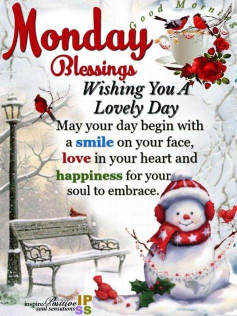 Good morning! Happy Monday! God... - Olivia's Romantic Home Good Morning Motivational Quotes, Inspirational Morning Prayers, Monday Morning Blessing, Happy Monday Images, Monday Greetings, Good Morning Monday Images, Good Morning Christmas, Good Morning Winter, Happy Monday Morning