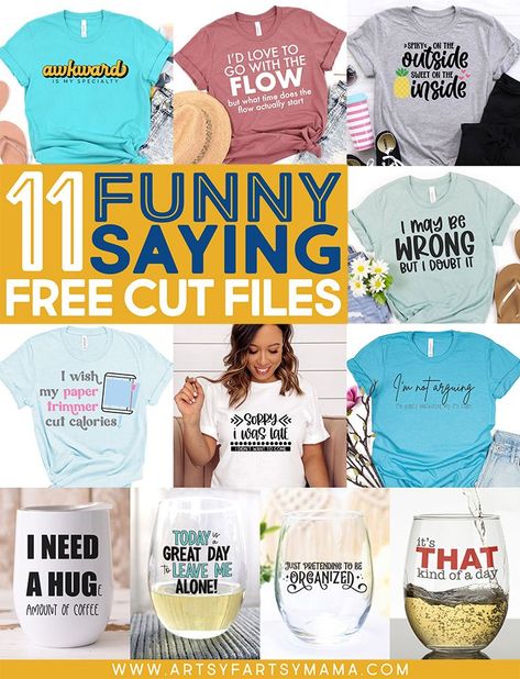 11 Funny Saying Free Cut Files Funny Diy Shirts For Women, Cricut Tshirt Ideas For Women Funny, Funny Shirt Sayings For Women, Free Svg Files For Cricut Shirts Funny, Tshirt Svg Designs Free Women, Cricut Shirt Ideas Women Svg Free, Tshirt Sayings For Women, Funny Sayings For Shirts, Cricut Shirt Ideas Women