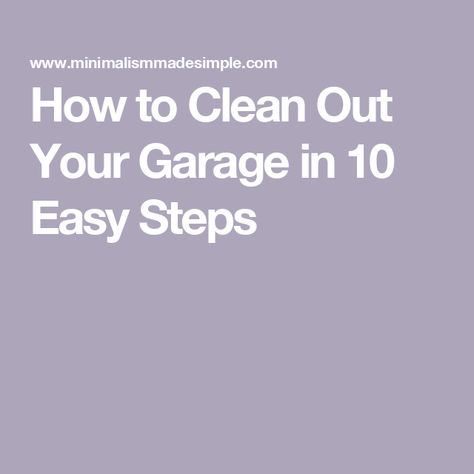 How to Clean Out Your Garage in 10 Easy Steps Garage Clean Out Tips, Garage Cleaning Checklist, Professional House Cleaning Checklist, Professional House Cleaning, Clean Garage, Heavy Duty Shelving, Garage Organize, Types Of Plastics, House Cleaning Checklist