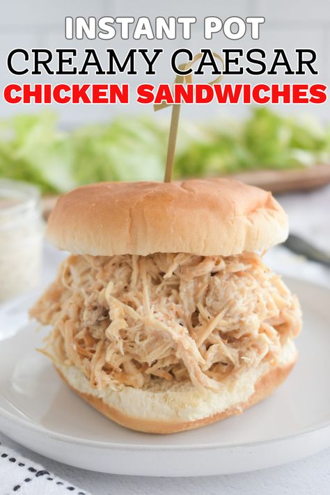 Instant Pot Caesar Chicken Sandwiches - Make the Best of Everything Cheesy Chicken Sandwiches, Chicken Caesar Sandwich, Shredded Chicken Sandwiches, Baked Ranch Chicken, Caesar Chicken, Recipe Using Chicken, Easy Sandwich Recipes, Super Easy Dinner, Shredded Chicken Recipes