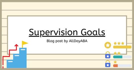 Supervision Goals and Supervisee Skill Assessment - Section I-3: This blog post will cover I-3 of Section 2 in the BCBA/BCaBA 5th Edition Task List. You will learn about "supervision goals" and "assessment of the supervisee's skills" (Behavior Analyst Certification Board, 2017). #supervision #supervisee #goals #skill #assessment #skills #appliedbehavioranalysis #ABA #BCBA #BCaBA #RBT #bcbaexam #bcbaexamprep #allthewaystoaba #whatsthefunction #bcbasupervision #AllDayABA Bcaba Exam, School Social Worker, Applied Behavior Analysis, Behavior Analyst, Behavior Analysis, Exam Prep, Task List, Social Worker, Study Materials