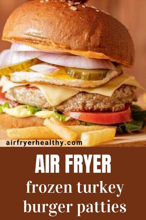 Turkey Burgers In Air Fryer, Burgers In Air Fryer, Turkey Burger Patties, How To Cook Turkey, Bubba Burgers, Cook Turkey, Turkey Patties, Frozen Turkey, Burger Patties