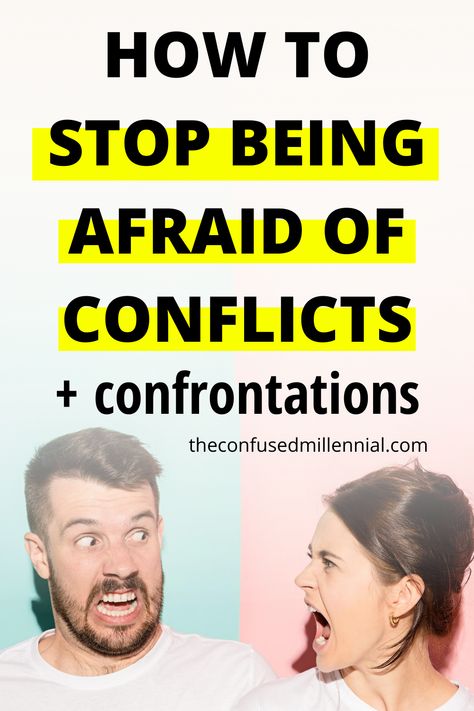 How To Deal With Confrontation, Conflict Avoidance Relationships, Fear Of Confrontation, Stop Being Passive Aggressive, Being Passive Aggressive, Dealing With Conflict, Conflict Quotes, Avoiding Conflict, Managing Conflict