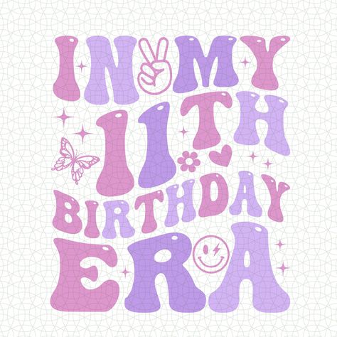 *This listing is a DIGITAL DOWNLOAD ONLY! *No physical item will be sent with this purchase. ❌ Strictly Do not Resell, Share, or Sell it here on Etsy This Design just for Personal use Birthday 11, 11 Is A Vibe Birthday, Eleven Is A Vibe Birthday, Birthday Theme For 11 Year Girl, Birthday Stuff, Birthday Cake For 11yrs Old Girl, 10 Years Old Birthday, Pijama Party, Happy Birthday Wallpaper