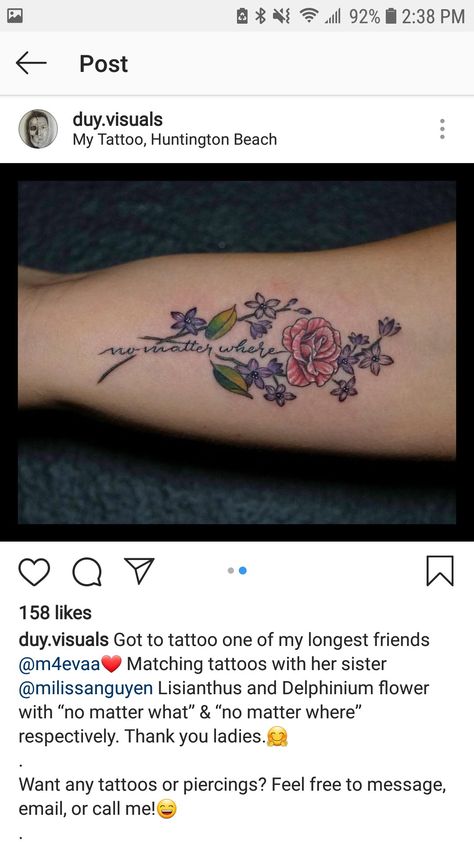 No Matter What No Matter Where Tattoo With Flower, No Matter What No Matter Where Tattoo, No Matter Where Tattoo, No Matter What Tattoo, Where Tattoo, Tats Ideas, Sister Tattoo Designs, Delphinium Flowers, Sister Tattoo