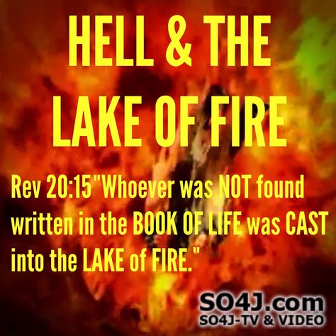 HELL & THE LAKE OF FIRE Salvation Quotes, Lake Of Fire, Revelation Study, Revelation 20, End Times Prophecy, Bible Humor, Prayer And Fasting, Jesus Is Coming, Book Of Revelation