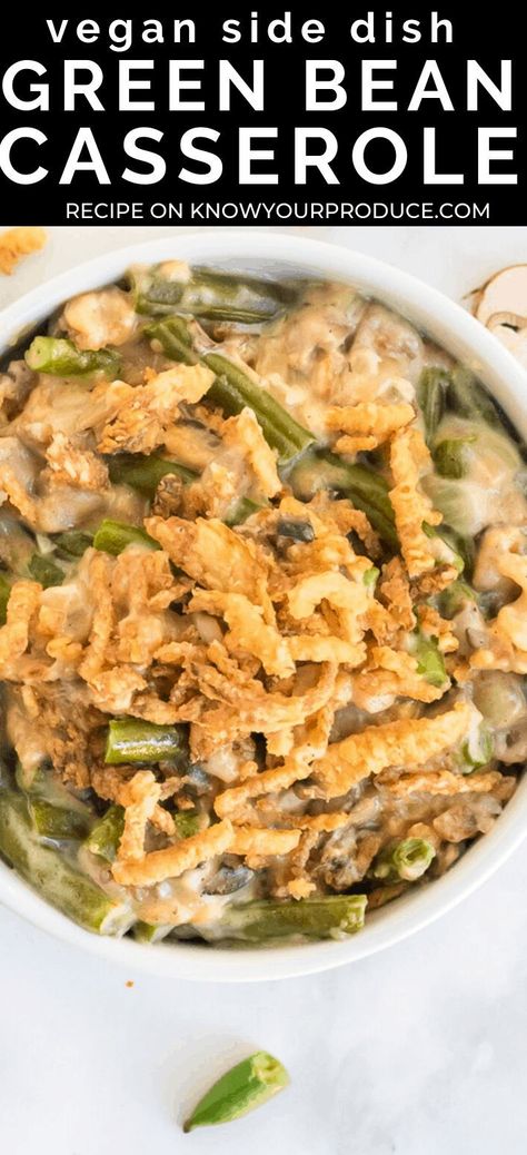 Thanksgiving Diner, Green Bean Casserole Easy, Vegan Green Bean Casserole, Thanksgiving Meals, Yummy Veggies, Thanksgiving Foods, Vegan Casserole, Canned Soup, Holiday Side Dish