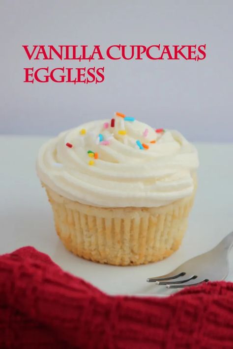 Vanilla Cupcakes Eggless – Vege home cooking Eggless Baking and Desserts Cupcakes Eggless, Eggless Vanilla Cupcakes, Eggless Cupcakes, Egg Free Cupcakes, The Best Vanilla Cake, Best Vanilla Cake, Egg Free Desserts, Cupcake Cream, Vanilla Cupcake Recipe