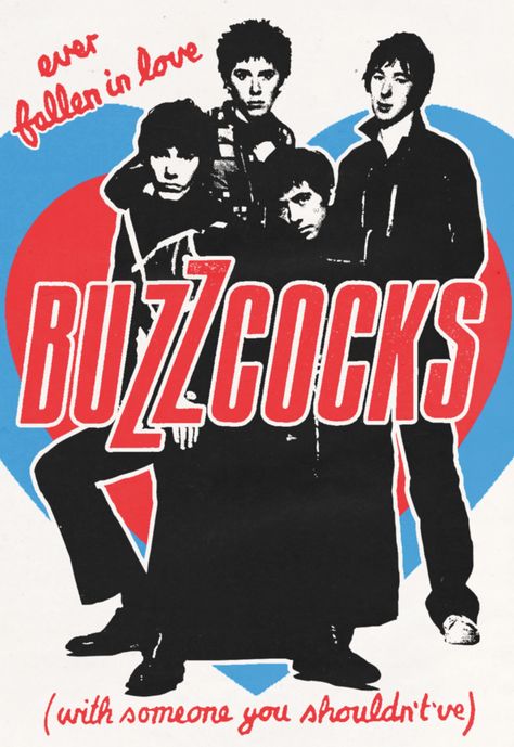 Ever Fallen in Love… (With Someone You Shouldn’t’ve) - The Buzzcocks, 1978 The Buzzcocks, Rock Band Photos, New Wave Music, Punk Culture, Punk Poster, Arte Punk, Pop Posters, Punk Art, Fallen In Love