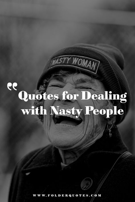 Quotes for Dealing with Nasty People Quotes On Rudeness, Snooty People Quotes, Quote About Being Used, Woke Culture Funny, Dealing With Crazy People Quotes Funny, Disliking People Quotes, Loud People Quotes Annoying, Vile People Quotes, Eww People Quotes