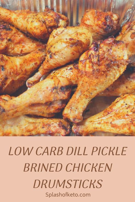 Dill Pickle Brined Chicken, Brine For Chicken Drumsticks, Dill Pickle Brine Recipe, Pickle Brine Chicken, Smoked Chicken Drumsticks, Pickle Brined Chicken, Chicken Drumstick Recipes Oven, Fried Chicken Brine, Drumstick Recipes Oven