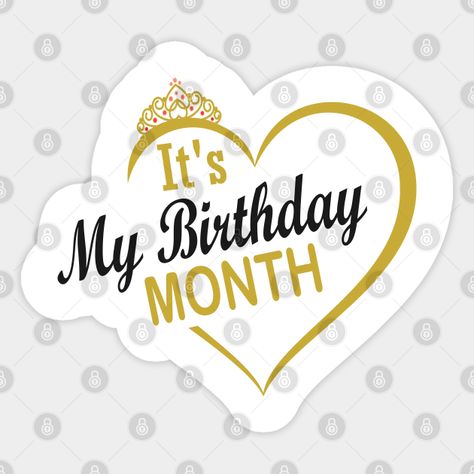 it's My Birthday Month - November Birthday Gift - Sticker | TeePublic November Is My Birthday Month, It’s My Birthday Month Quotes, Its My Birthday Month Dp, Birthday Month Dp, Happy New Month November, Birthday Month Quotes, Birthday Chart Classroom, Happy Birthday Month, Birthday Chart