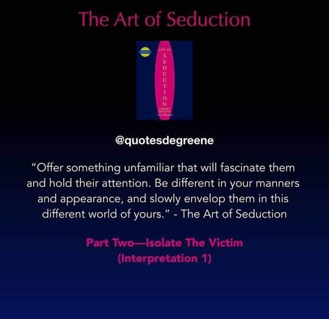 Robert Greene The Art of Seduction Books For Seduction, Siren Robert Greene, The Art Of Seduction Robert Greene, Robert Green The Art Of Seduction, The Siren Art Of Seduction, Art Of Seduction Quotes, Mind Power Quotes, Robert Greene Books, The Art Of Seduction