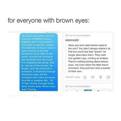 Follow our instagram for more!! www.instagram.com/when_meme/ by fallng Brown Eyes Quotes, Brown Eye Quotes, People With Brown Eyes, Eyes Quotes, Eye Quotes, Last Words, Tumblr Quotes, Famous Last Words, Romantic Love Quotes