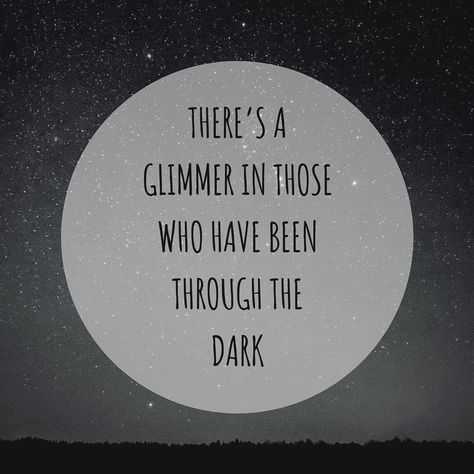 There’s a glimmer in those who have been through the dark - Atticus Glimmer Quotes, Wellbeing Art, Ceremony Ideas, Atticus, Strong Women, Art Ideas, The Darkest, Motivational Quotes, Collage