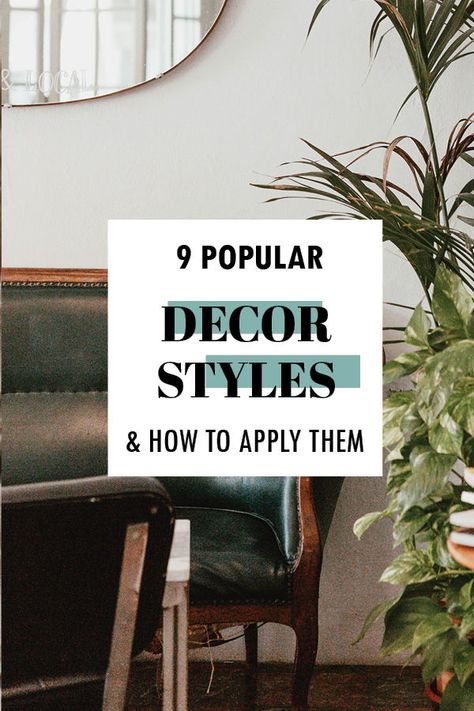 Modern With Traditional Decor, List Of Home Decor Styles, Home Decor Categories, Trending Interior Design Styles, Modern Style Apartment Decor, Upscale Home Decor, Bohemian Modern Farmhouse, Rustic Glam Decor Interior Design, Bold Contemporary Interior Design