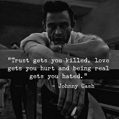 Trust Love, Johnny Cash, To Start, Inspirational Quotes, Quotes