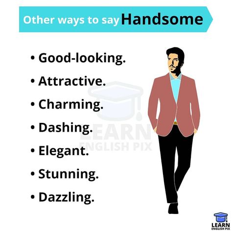 Other ways to say Handsome. • Follow The Page and Improve Your Speaking Fluency, Grammar, and Vocabulary. • ( @learnenglishpix ) • Like❤ |… Handsome In Other Words, How To Say Handsome In Different Ways, Ways To Say Handsome, Other Words For Handsome, Words English Vocabulary, Words English, English Teaching Resources, English Time, Other Ways To Say