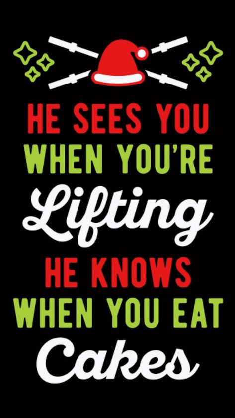 Gym Humor - He Sees You When You're Lifting He Knows When You Eat Cakes Halloween Gym Quotes, Christmas Fitness Quotes, Gym Puns, Humour Couple, Christmas Fitness, Fitness Jokes, Workout Funny, Gym Humour, Fitness Memes