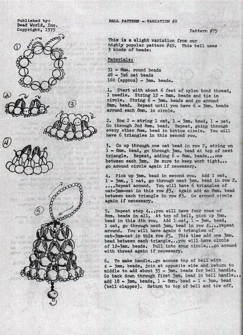 I found this vintage pattern, it is similar to how I make my beaded bell ornaments. Bead World, Inc. ©1975 Beaded Bell, Xmas Beads, Christmas Tree Ornament Crafts, Beaded Christmas Decorations, Beaded Ornament Covers, Beaded Angels, Holiday Beading, Ornament Pattern, Beaded Christmas Ornaments