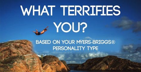 What Terrifies Each Myers-Briggs® Personality Type - Psychology Junkie Entp Personality Type, Intj T, Biggest Fear, Intj Personality, Myers Briggs Personality Types, Myers Briggs Personalities, Supportive Friends, Biggest Fears, Myers Briggs