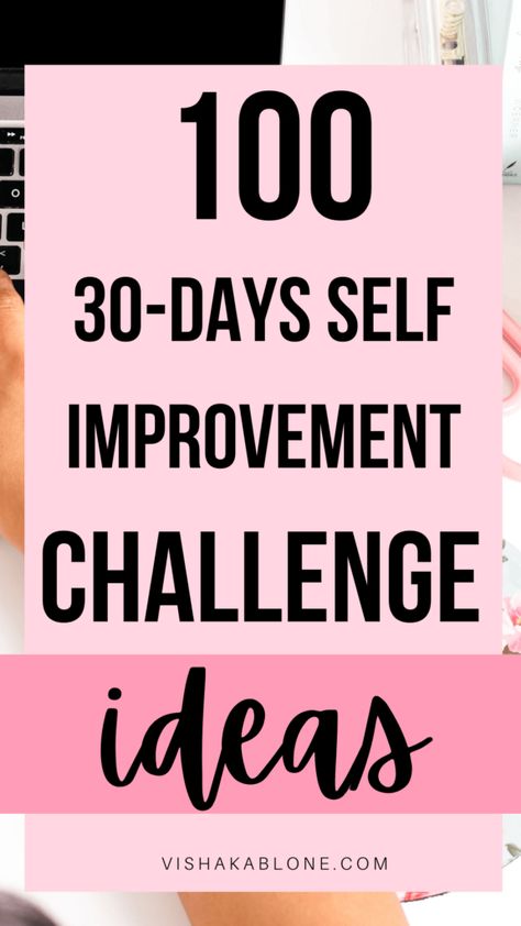 Self-improvement challenge ideas | 30 days of self improvement and personal growth | how to better yourself | how to improve yourself | daily challenges for self improvement personal development | self growth challenge | better me challenge | daily challenges to better yourself | how to better yourself Challenges For Self Improvement, Monthly Challenges To Better Yourself, 100 Day Health Challenge, 100 Days Of Self Improvement, 30 Days Improvement Challenge, 90 Day Self Improvement Challenge, Self Help Challenges, 30 Challenge Ideas, 365 Day Challenge Ideas