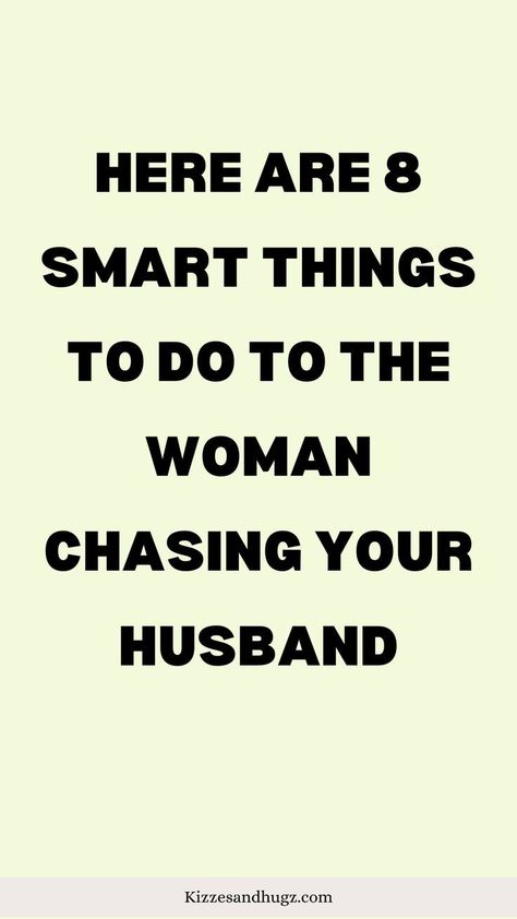 What To Do When Another Woman Is After Your Man Why Do Men Cheat On Good Women, Confronting The Other Woman, Characteristics Of Living Things, Fabulous 50, Cheating Husband, Smart Things, Your Man, Single Women, Other Woman