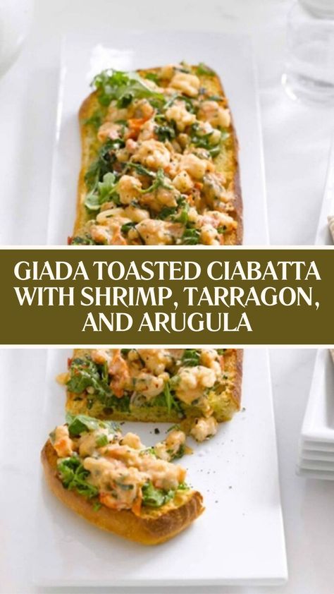 Giada Toasted Ciabatta With Shrimp, Tarragon, and Arugula Giada Bruschetta, Giada Christmas Recipes, Giada Appetizers, Ciabatta Recipe, Giada Recipes, Thanksgiving 2024, Ciabatta Bread, Toasted Bread, Plum Tomatoes