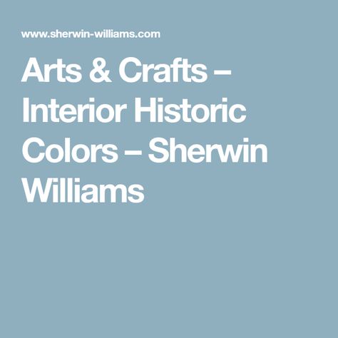 Arts & Crafts – Interior Historic Colors – Sherwin Williams Colonial Revival Interior, Modern Exterior Paint Colors, Victorian Colors, Historic Colours, Victorian Interior, Victorian Interiors, Handmade Ceramic Tiles, Craftsman Style Homes, Contemporary Style Homes