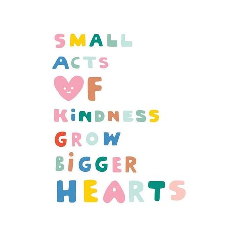 Inspirational Quotes For Kids School, Positive Signs, Kid Quotes, Spring Rainbow, Big Hearts, Inspirational Quotes For Students, Classroom Quotes, Life Map, Acts Of Kindness