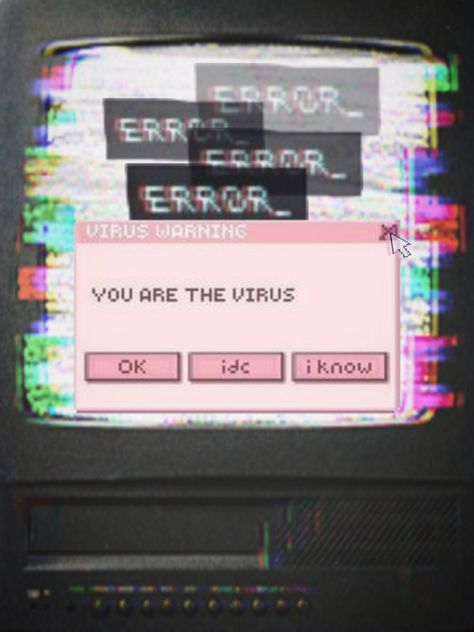 Popup, message, box, text, virus, computer, screen, glitch, error, aesthetic, mood, vibe, pastel, vibrant Pop Up Message Aesthetic, Error Message Aesthetic, Glitch Quotes, Error Aesthetic, Error Screen, Dc Animation, Glitch Aesthetic, Rotten Teeth, Hacker Aesthetic