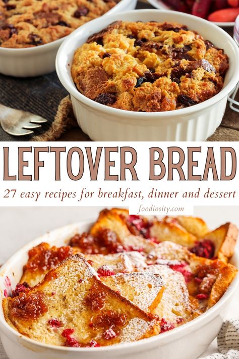 27 Leftover Bread Recipes - Easy Dinner, Breakfast, and Dessert - Foodiosity Leftover Pumpernickel Bread, Recipes To Use Up Extra Bread, Leftover White Bread Recipes, Dried Bread What To Do With, What To Make With Bread Slices, Leftover Bread Recipes Dinners, Recipes With Leftover Bread, Recipes To Use Up Bread, What To Do With Leftover Bread