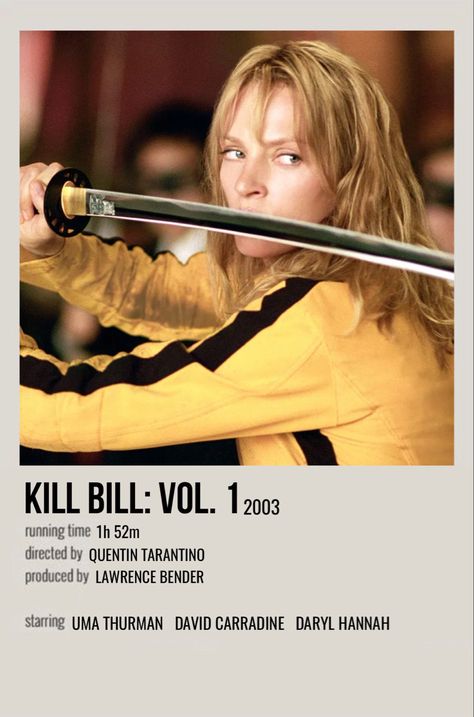 Kill Bill Movie Poster, Julie Dreyfus, Kill Bill Poster, Movie Minimalist, Comfort Films, Kill Bill Movie, Kill Bill Vol 1, Posters Minimalist, Movie Card