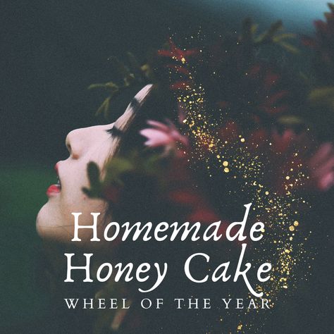 Sweeten Your Beltane Celebration with Homemade Honey Cake — Wind Moon Magick Beltane Honey Cake Recipe, Litha Honey Cake Recipe, Beltane Honey Cakes, Beltane Cake, Beltane Ideas, Beltane Celebration, Honey Cake Recipe Easy, Beltane Recipes, Kitchen Magick