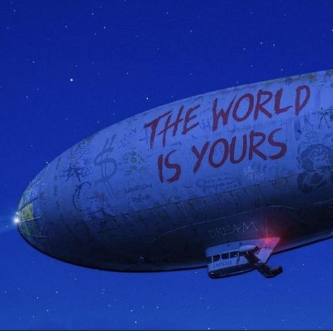 The World Is Yours Blimp, The World Is Yours Wallpaper, See More, The World, Instagram