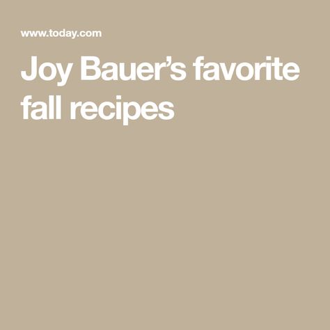 Joy Bauer’s favorite fall recipes Joy Bauer Recipes Healthy, Joy Bauer Recipes, Munchies Recipes, Harvest Bowl, Joy Bauer, Clean Eating Recipes For Dinner, Fall Staples, Eating Recipes, The Harvest