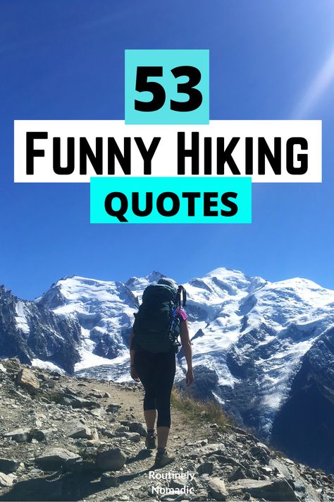 Take A Hike Quotes, Happy Trails Quotes, Hiking Funny Humor, Hiking Humor Hilarious, Hiking Shirts Sayings, Trail Quotes Adventure, Hiking Inspiration Quotes, Funny Outdoor Quotes, Funny Hiking Shirts