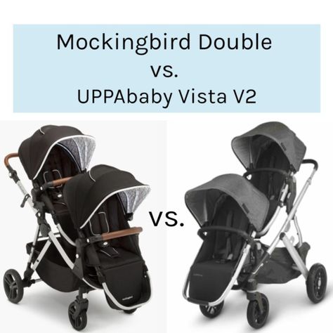 Mockingbird Double vs. UPPAbaby Vista V2 | Stroller Comparison - The Modern Mindful Mom Best Twin Strollers, Double Stroller For Twins, Mindful Mom, Uppababy Vista V2, Uppababy Vista Stroller, Car Seat Stroller Combo, Vista Stroller, Best Double Stroller, Convertible Stroller