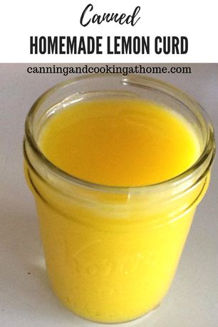 Passion Fruit Curd, Mason Jar Desserts, Canning Vegetables, Canning Jam, Lemon Curd Recipe, Lemon Custard, Homemade Hamburger, Dessert In A Jar, Lemon Dessert Recipes