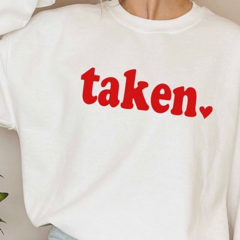 Let The World Know How Happy You Are. You’re Wearing Your Valentines Day “Taken” Sweatshirt Telling Your Sweetie Who Your Heart Belongs To * 50/50 Cotton * Crew Neck * Long Sleeve * Trendy * Comfy * High Quality * Colors: Black White Pink Gray * Sizes: S M L Xl 2x 3x 4x 5x * Each One Is Hand Made * Each One Is Made With Love * Bundle To Save More Family Tees, Black White Pink, Pink Gray, I Love It, 50 50, Pink Grey, Shirt Shop, Love It, With Love